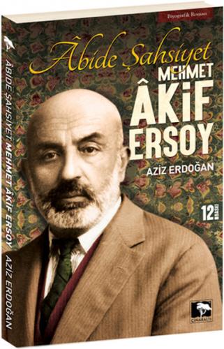 Abide Şahsiyet - Mehmet Akif Ersoy - Aziz Erdoğan - Çınaraltı Yayınlar