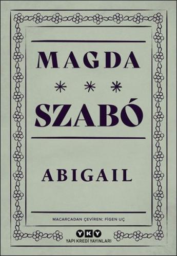 Abigail - Magda Szabo - Yapı Kredi Yayınları