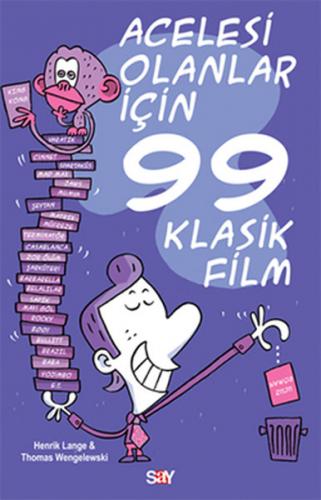 Acelesi Olanlar İçin 99 Klasik Film - Henrik Lange - Say Yayınları