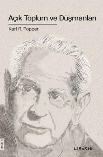 Açık Toplum ve Düşmanları - Karl Popper - Liberte Yayınları