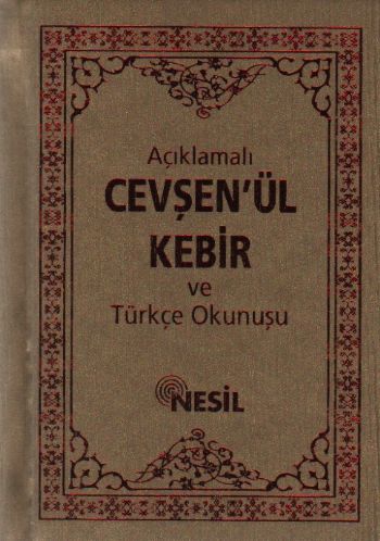 Açıklamalı Cevşenü'l-Kebir ve Türkçe Okunuşu (Ciltli) - Bediüzzaman Sa