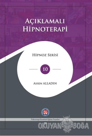 Açıklamalı Hipnoterapi - Assen Alladin - Psikoterapi Enstitüsü