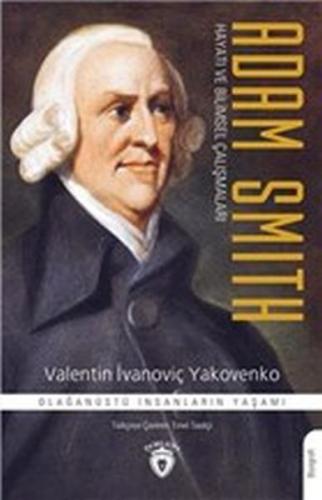 Adam Smith Hayatı ve Bilimsel Çalışmaları - Valentin İvanoviç Yakovenk