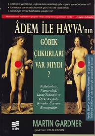 Adem ile Havva'nın Göbek Çukurları Var Mıydı ? - Martin Gardner - Evri