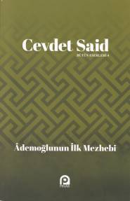 Ademoğlunun İlk Mezhebi - Cevdet Said - Pınar Yayınları