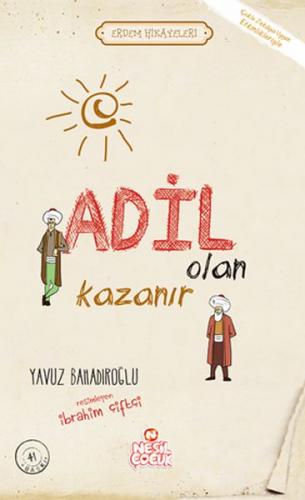 Adil Olan Kazanır - Yavuz Bahadıroğlu - Nesil Çocuk Yayınları