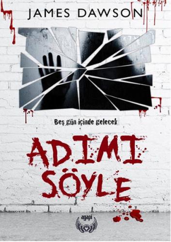 Adımı Söyle - James Dawson - Agapi Yayınları