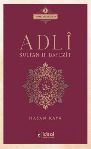 Adli - Sultan 2. Bayezit - Hasan Kaya - İdeal Kültür Yayıncılık