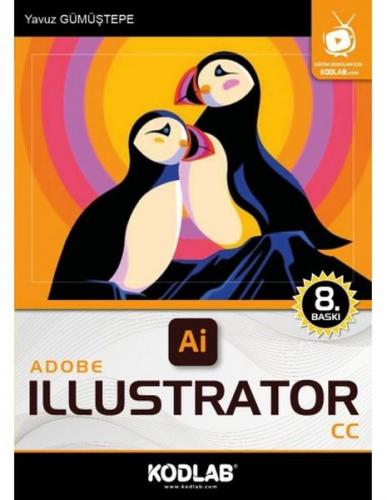 Adobe Illustrator CC - Yavuz Gümüştepe - Kodlab Yayın