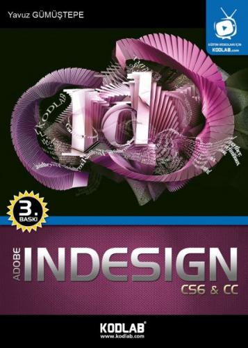 Indesign CS6 ve CC - Yavuz Gümüştepe - Kodlab Yayın Dağıtım
