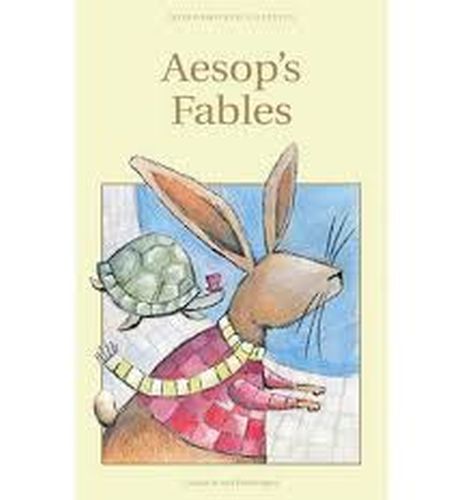 Aesop's Fables - Ezop - Wordsworth Classics