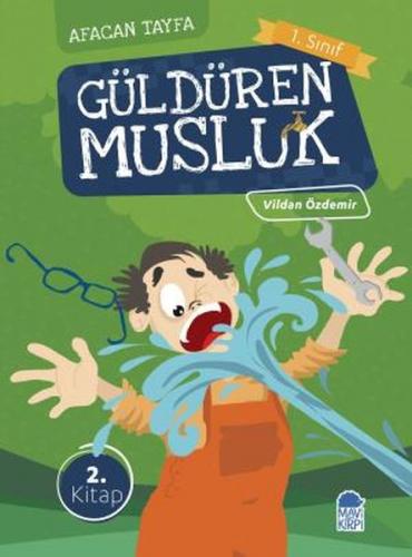 Afacan Tayfa 1. Sınıf Okuma Kitabı - Güldüren Musluk - Vildan Özdemir 