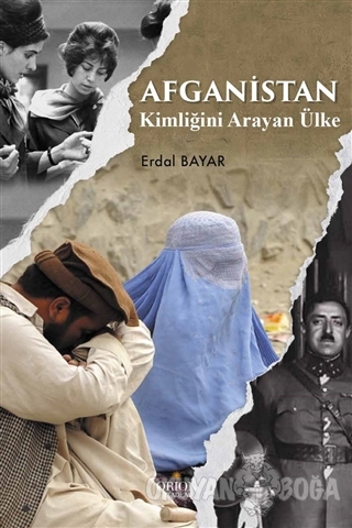Afganistan - Erdal Bayar - Orion Kitabevi - Akademik Kitaplar