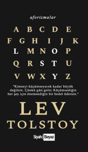 Aforizmalar - Lev Tolstoy - Lev Tolstoy - Siyah Beyaz Yayınları