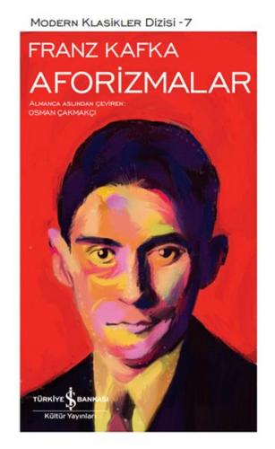 Aforizmalar (Ciltli) - Franz Kafka - İş Bankası Kültür Yayınları