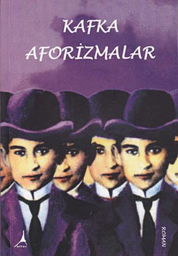 Aforizmalar - Franz Kafka - Alter Yayıncılık