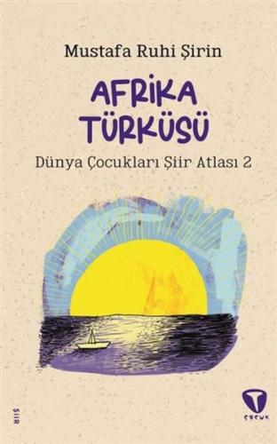 Afrika Türküsü - Mustafa Ruhi Şirin - Turkuvaz Çocuk