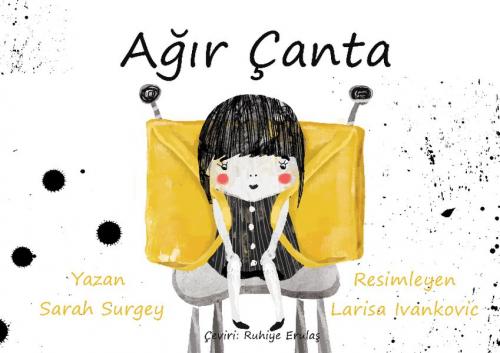 Ağır Çanta - Sarah Surgey - Gergedan Yayınları