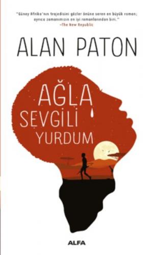Ağla Sevgili Yurdum - Alan Paton - Alfa Yayınları