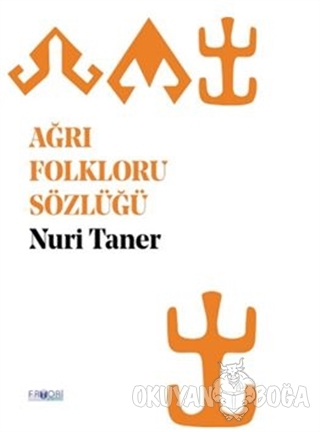 Ağrı Folkloru Sözlüğü - Nuri Taner - Favori Yayınları