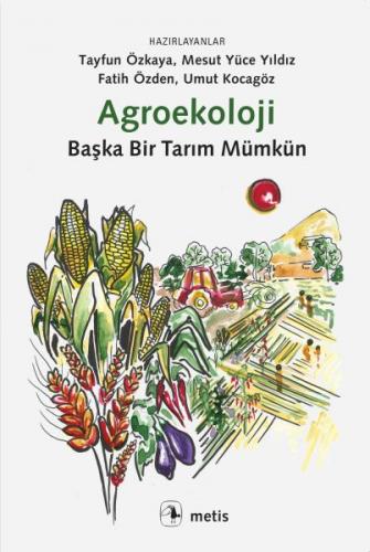 Agroekoloji - Tayfun Özkaya - Metis Yayınları