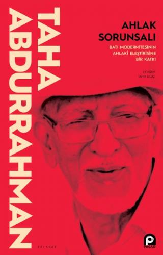 Ahlak Sorunsalı - Taha Abdurrahman - Pınar Yayınları