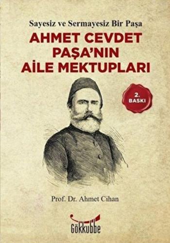 Ahmet Cevdet Paşa'nın Aile Mektupları - Ahmet Cihan - Gökkubbe Yayınla