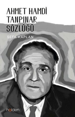 Ahmet Hamdi Tanpınar Sözlüğü - Sefa Kaplan - Holden Kitap