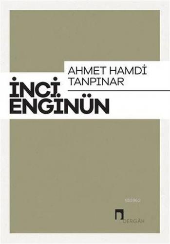 Ahmet Hamdi Tanpınar - İnci Enginün - Dergah Yayınları