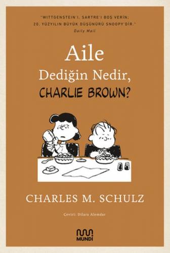 Aile Dediğin Nedir, Charlie Brown - Charles M. Schulz - Mundi Kitap