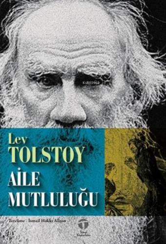 Aile Mutluluğu - Lev Tolstoy - Tema Yayınları