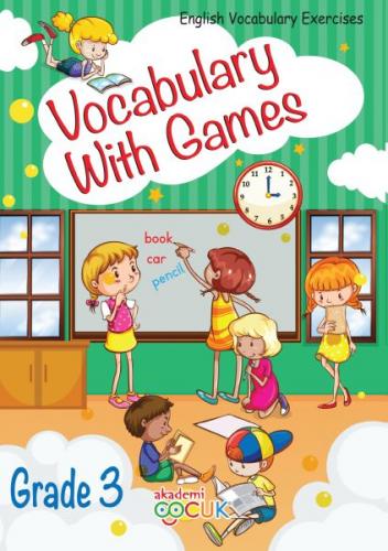 Vocabulary With Games Grade 3 - Kolektif - Akademi Çocuk