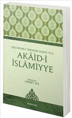 Akaid-i İslamiyye - Erzurumlu İbrahim Hakkı - Semerkand Yayınları