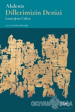 Akdeniz - Louis-Jean Calvet - Monografi Yayınları