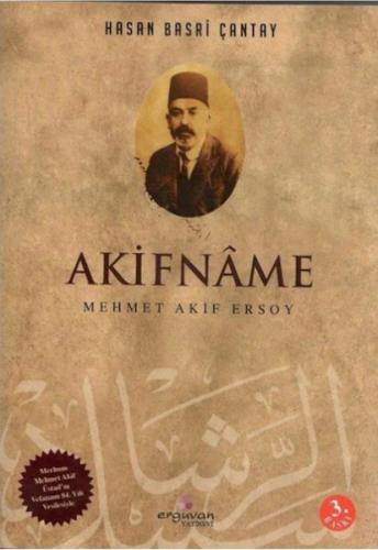 Akifname - Hasan Basri Çantay - Erguvan Yayınevi