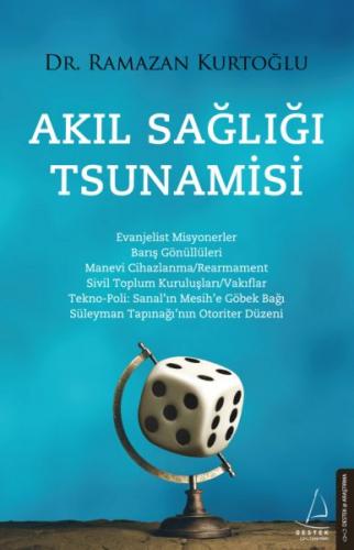 Akıl Sağlığı Tsunamisi - Ramazan Kurtoğlu - Destek Yayınları