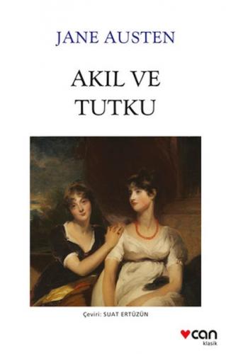 Akıl ve Tutku - Jane Austen - Can Sanat Yayınları