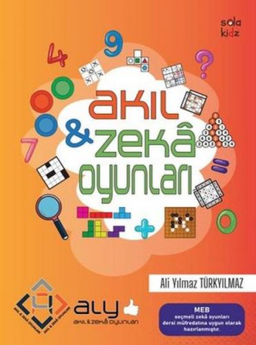 Akıl ve Zeka Oyunları - Ali Yılmaz Türkyılmaz - Sola Kidz