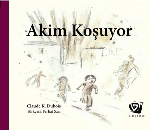 Akim Koşuyor (Ciltli) - Claude K. Dubois - Ginko Kitap