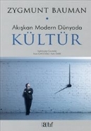 Akışkan Modern Dünyada Kültür - Zygmunt Bauman - Atıf Yayınları
