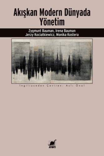 Akışkan Modern Dünyada Yönetim - Zygmunt Bauman - Ayrıntı Yayınları