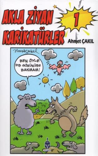 Akla Ziyan Karikatürler 1 - Ahmet Çakıl - Patriot Yayınları