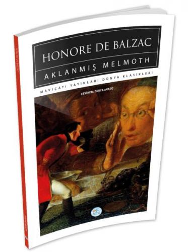 Aklanmış Melmoth - Honore de Balzac - Maviçatı Yayınları