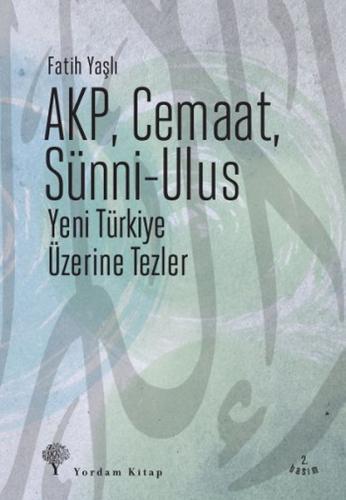 AKP, Cemaat, Sünni - Ulus - Fatih Yaşlı - Yordam Kitap