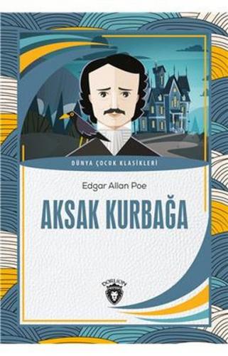 Aksak Kurbağa - Edgar Allan Poe - Dorlion Yayınevi