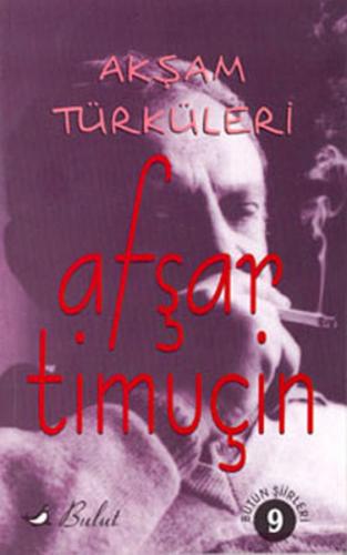 Akşam Türküleri - Afşar Timuçin - Bulut Yayınları