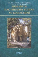 Akşehir'de Hacı İbrahim Sultan ve Manzumesi - Ali Kozan - Divan Kitap