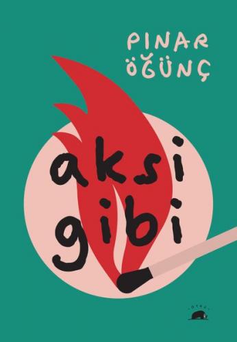 Aksi Gibi - Pınar Öğünç - Kolektif Kitap