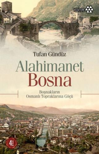 Alahimanet Bosna - Tufan Gündüz - Yeditepe Yayınevi