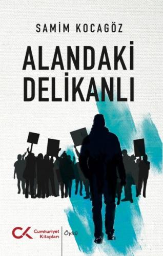 Alandaki Delikanlı - Samim Kocagöz - Cumhuriyet Kitapları